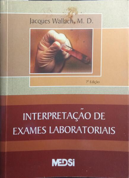 INTERPRETAÇÃO DE EXAMES LABORATORIAIS.