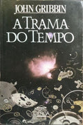 A TRAMA DO TEMPO.