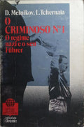 O CRIMINOSO N.º 1, O REGIME NAZI E O SEU FÜHRER.