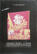 VENHO PARA CURAR.