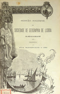 SESSÃO SOLEMNE DA SOCIEDADE DE GEOGRAPHIA DE LISBOA EM A NOITE DE 16 DE MAIO DE 1898. [5 OBRAS]