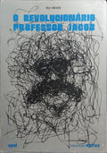 O REVOLUCIONÁRIO PROFESSOR JACOB.