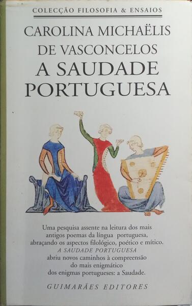 A SAUDADE PORTUGUESA.