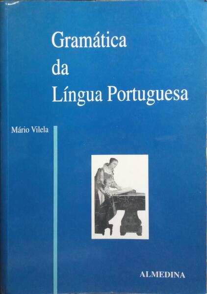 GRAMÁTICA DA LINGUA PORTUGUESA.