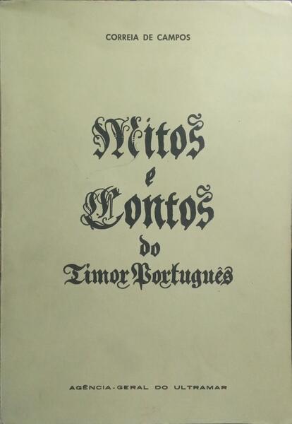 MITOS E CONTOS DO TIMOR PORTUGUÊS.