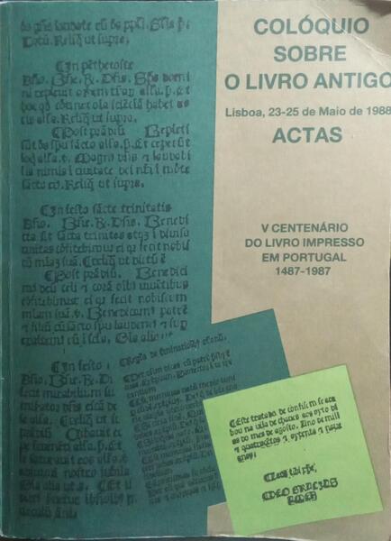 QUINTO CENTENÁRIO DO LIVRO IMPRESSO EM PORTUGAL, 1487-1987.