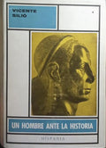 UN HOMBRE ANTE LA HISTORIA. [3 VOLS.]