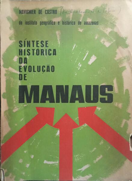 SÍNTESE HISTÓRICA DA EVOLUÇÃO DE MANAUS.