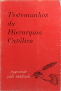 TESTEMUNHOS DA HIERARQUIA CATÓLICA.