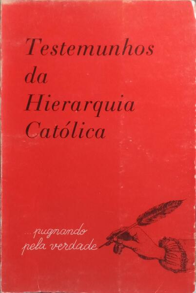 TESTEMUNHOS DA HIERARQUIA CATÓLICA.