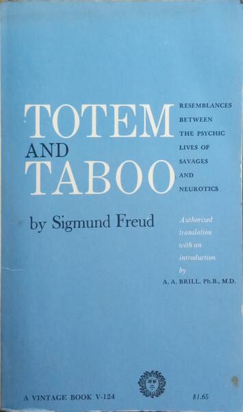 TOTEM AND TABOO.