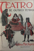 TEATRO DE OUTROS TEMPOS.