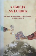 A IGREJA NA EUROPA | ECCLESIA IN EUROPA.