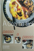 A COZINHA FÁCIL. PASSO A PASSO.