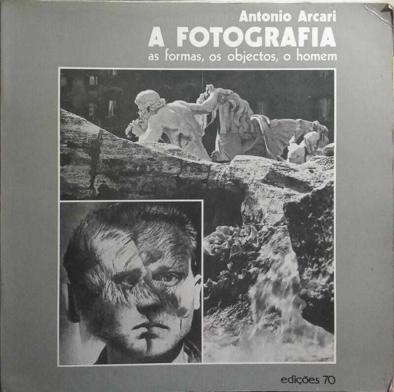 A FOTOGRAFIA: AS FORMAS, OS OBJECTOS, O HOMEM.