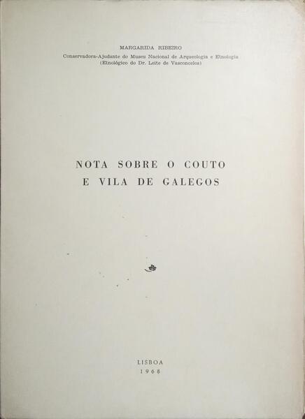 NOTA SOBRE O COUTO E VILA DE GALEGOS.