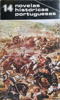 NOVELAS HISTÓRICAS PORTUGUESAS, DE D. AFONSO HENRIQUES À BATALHA DE ALJUBARROTA.