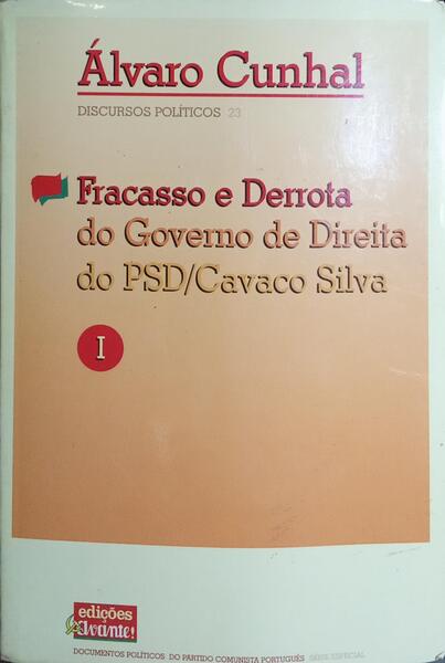 FRACASSO E DERROTA DO GOVERNO DE DIREITA DO PSD/CAVACO SILVA, I.