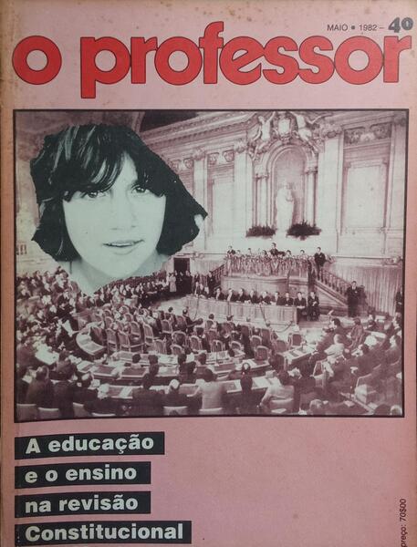 PROFESSOR (O), N.º 40, MAIO 1982. A EDUCAÇÃO E O ENSINO NA REVISÃO CONSTITUCIONAL.