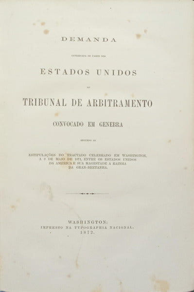 DEMANDA OFFERECIDA DE PARTE DOS ESTADOS UNIDOS AO TRIBUNAL DE ARBITRAMENTO CONVOCADO EM GUERRA