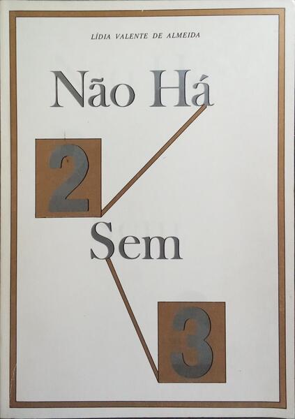 NÃO HÁ 2 SEM 3.