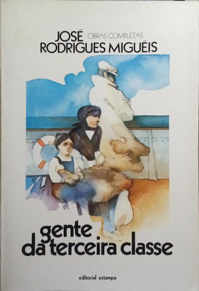 GENTE DA TERCEIRA CLASSE. [3.ª EDIÇÃO]