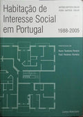 HABITAÇÃO DE INTERESSE SOCIAL EM PORTUGAL, 1988-2005.