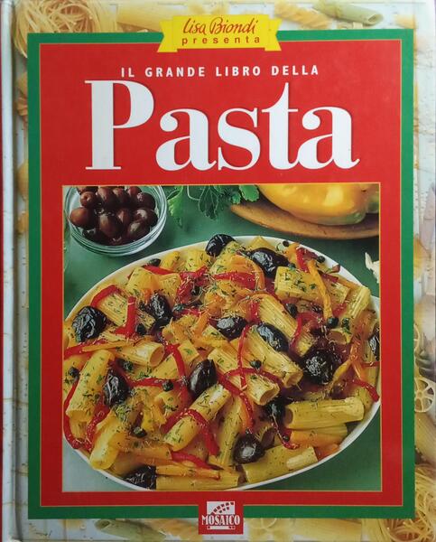 GRANDE (IL) LIBRO DELLA PASTA.