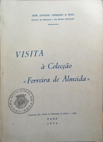 VISITA À COLECÇÃO FERREIRA DE ALMEIDA.