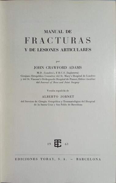 MANUAL DE FRACTURAS Y DE LESIONES ARTICULARES.