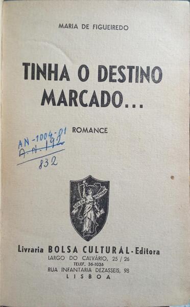 TINHA O DESTINO MARCADO...