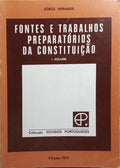 FONTES E TRABALHOS PREPARATÓRIOS DA CONSTITUIÇÃO. [2 VOLS.]