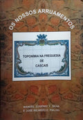 OS NOSSOS ARRUAMENTOS, TOPONÍMIA NA FREGUESIA DE CASCAIS.