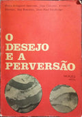 O DESEJO E A PERVERSÃO.