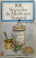 101 SEGREDOS DE MEDICINA NATURAL.