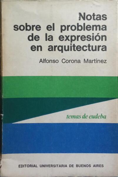 NOTAS SOBRE EL PROBLEMA DE LA EXPRESIÓN EN ARQUITECTURA.