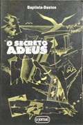 O SECRETO ADEUS. [4.ª EDIÇÃO]