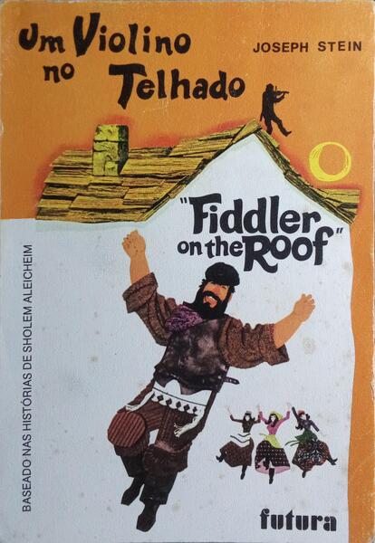 UM VIOLINO NO TELHADO.