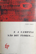 E A CAMPINA NÃO DEU FLORES...