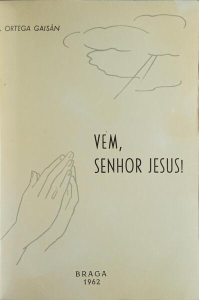 VEM, SENHOR JESUS!