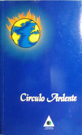 CÍRCULO ARDENTE.