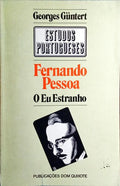 FERNANDO PESSOA O EU ESTRANHO.