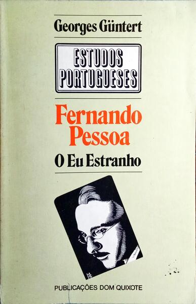 FERNANDO PESSOA O EU ESTRANHO.
