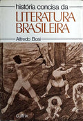 HISTÓRIA CONCISA DA LITERATURA BRASILEIRA.