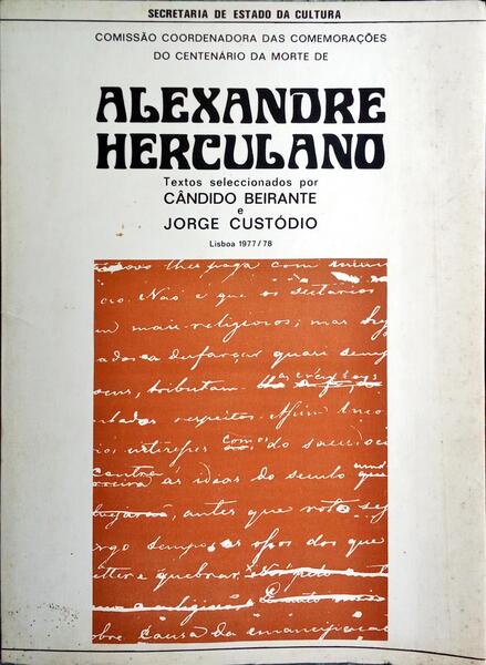 COMISSÃO COORDENADORA DAS COMEMORAÇÕES DO CENTENÁRIO DA MORTE DE ALEXANDRE HERCULANO.