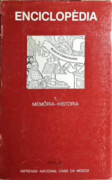 ENCICLOPÉDIA EINAUDI, VOLUME 1, MEMÓRIA - HISTÓRIA. [3.ª TIRAGEM]