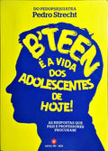 B'TEEN: É A VIDA DOS ADOLESCENTES DE HOJE.