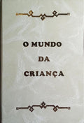 O MUNDO DA CRIANÇA. [3 VOLS.]