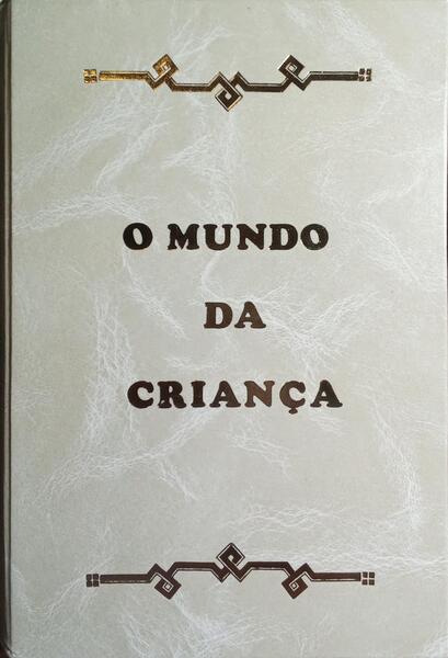 O MUNDO DA CRIANÇA. [3 VOLS.]