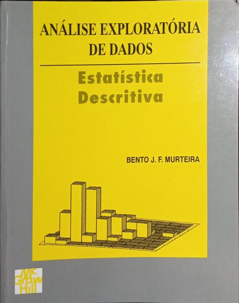 ANÁLISE EXPLORATÓRIA DE DADOS: ESTATÍSTICA DESCRITIVA.